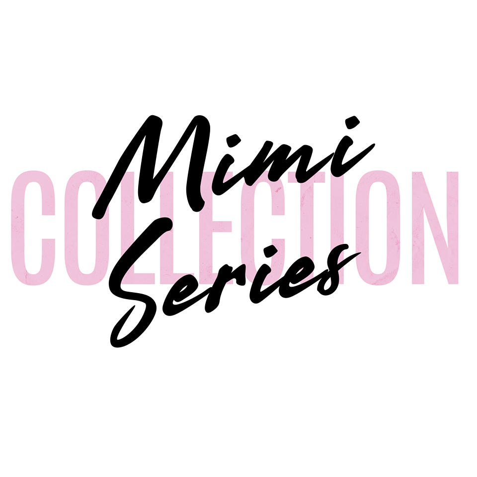 Mimi Series