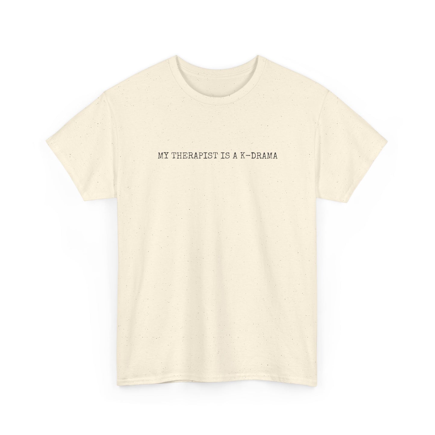 My Therapist T-Shirt