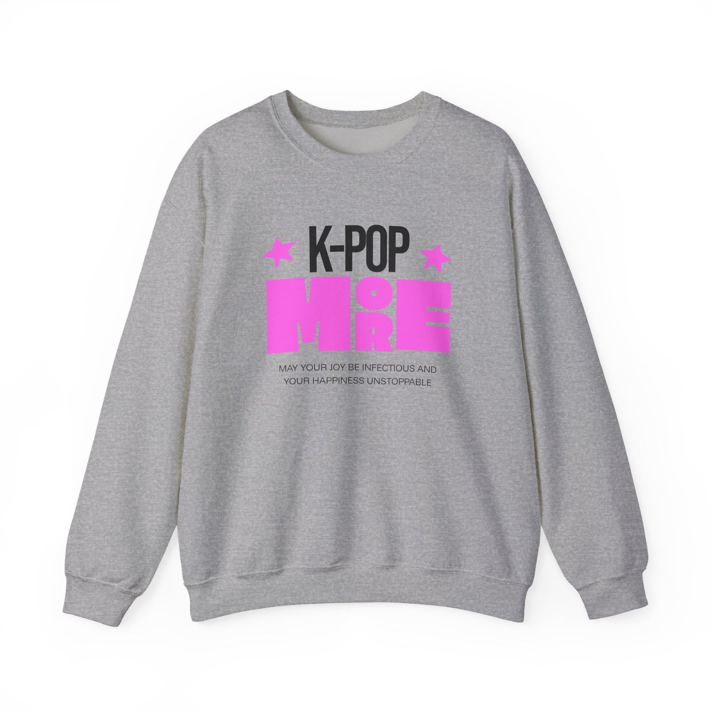 K-Pop More Sweatshirt