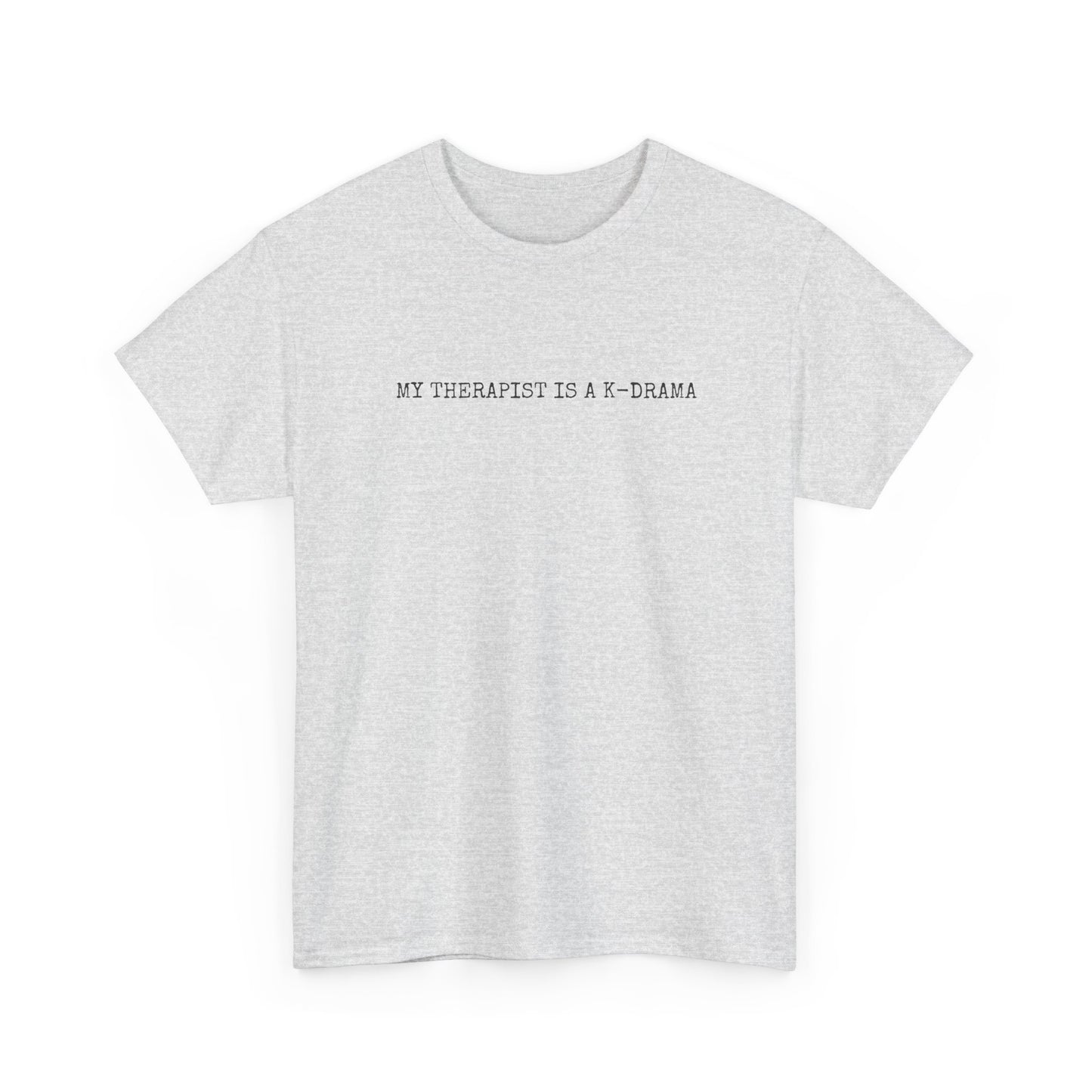 My Therapist T-Shirt