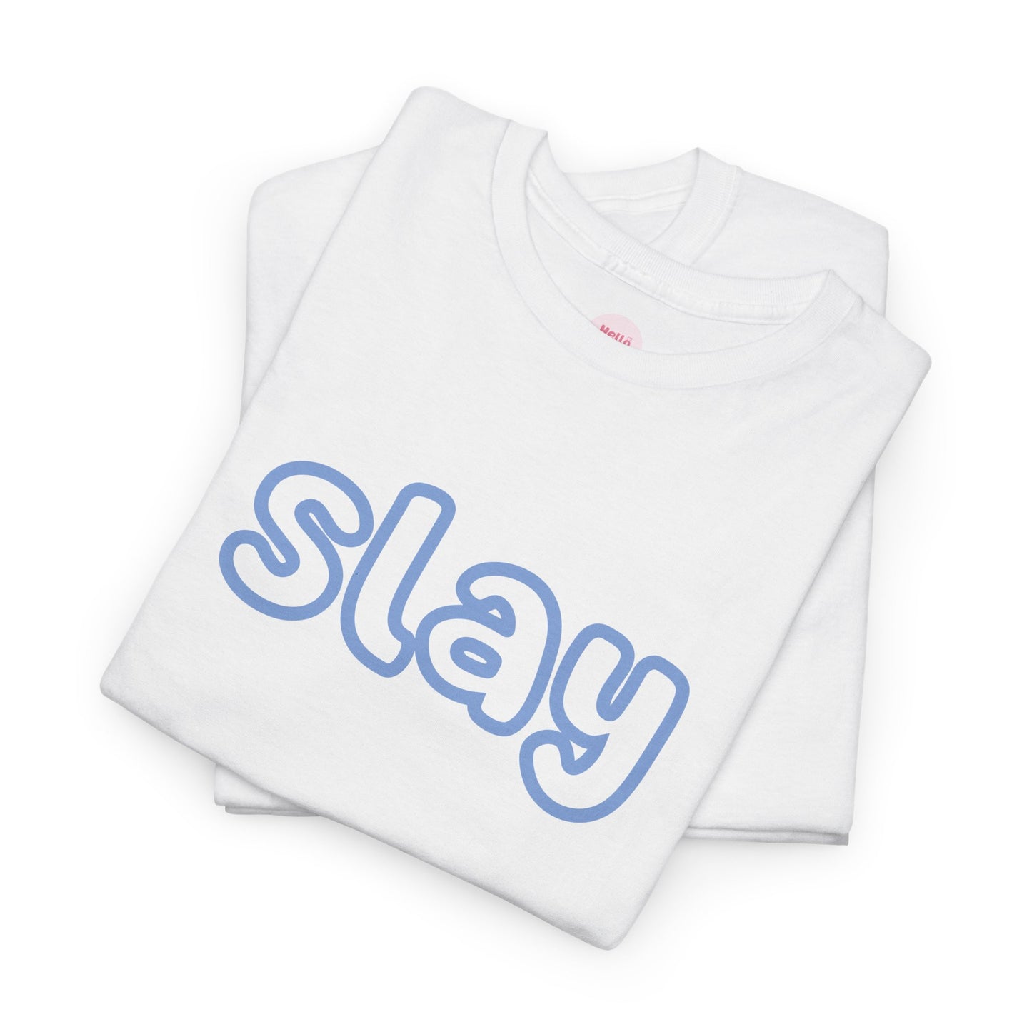 Slay T-Shirt
