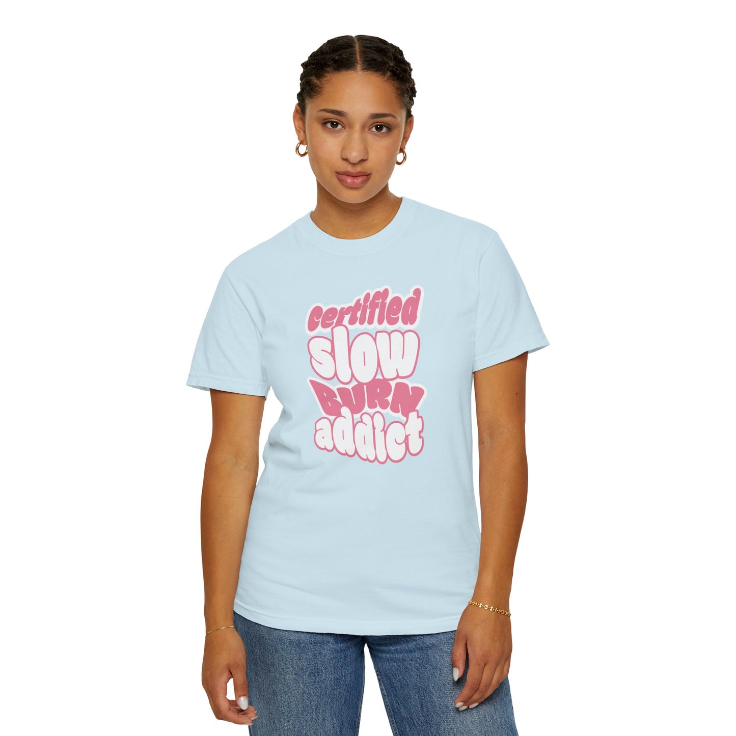 Certified Slow Burn Addict T-Shirt