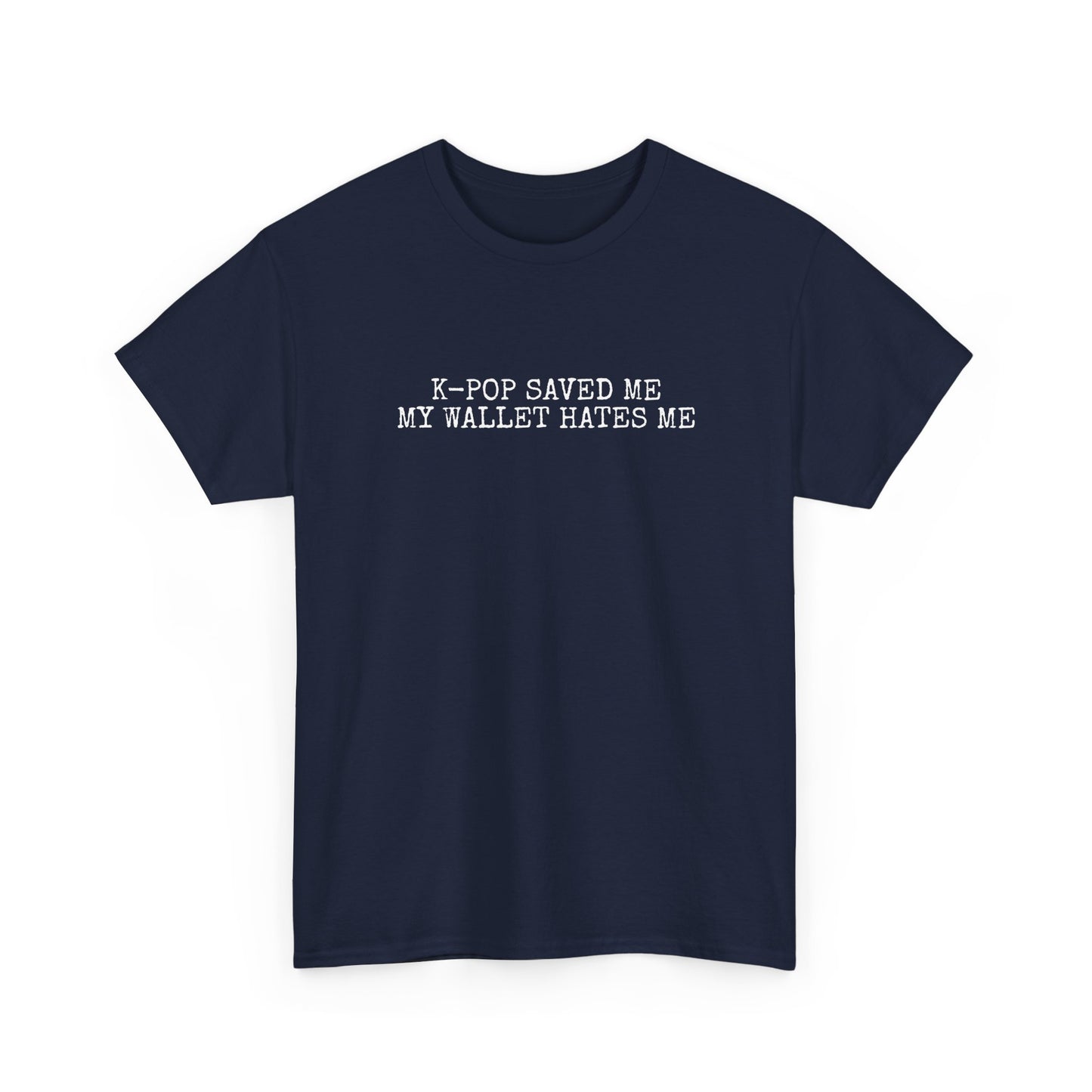 My Wallet Hates Me T-Shirt