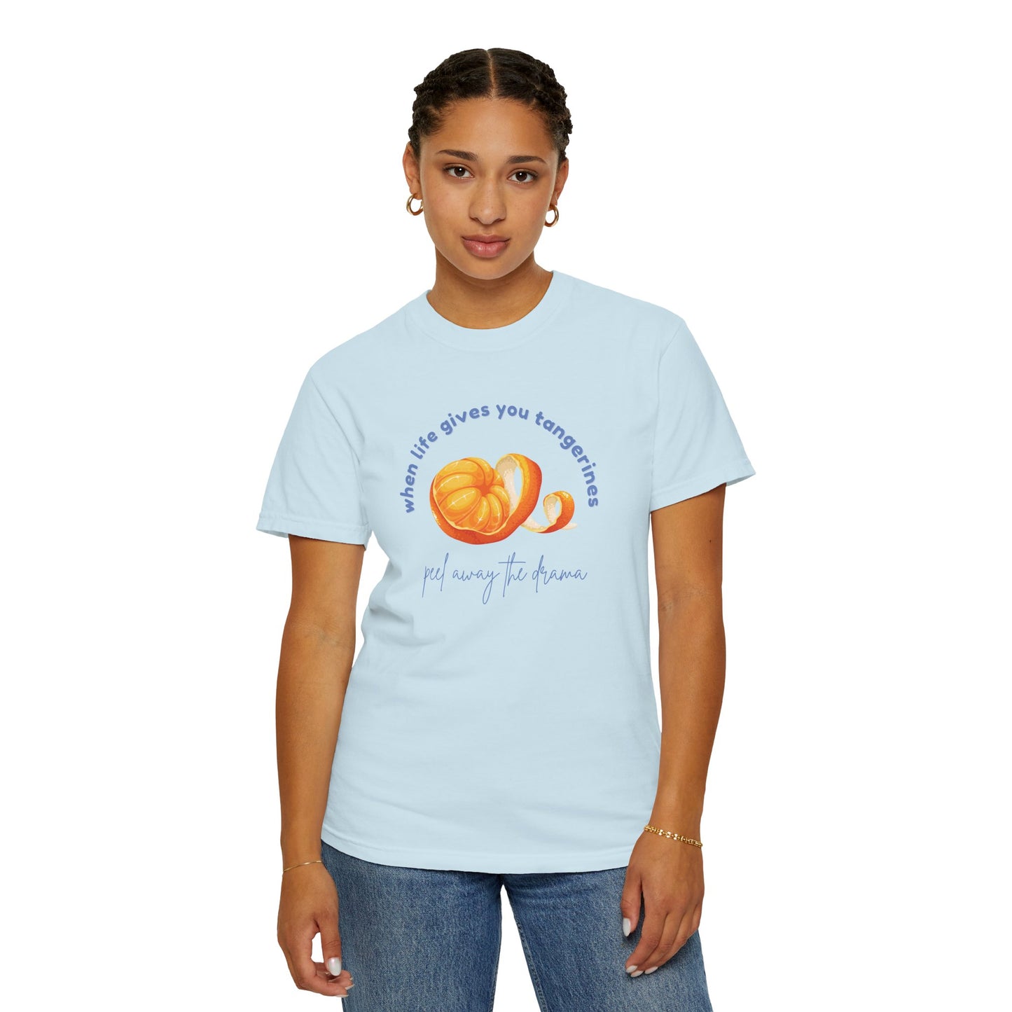 Peel Away the Drama T-shirt