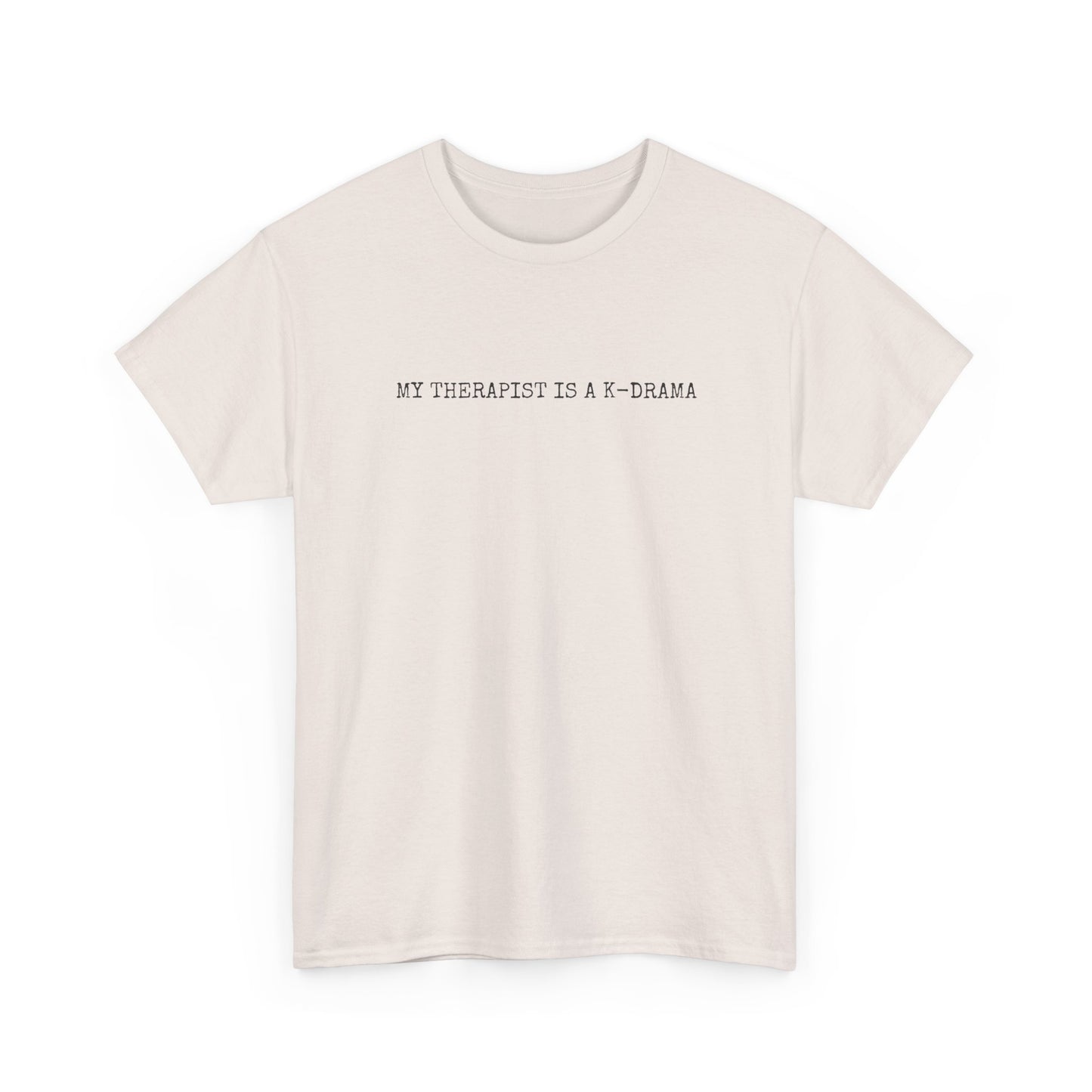 My Therapist T-Shirt