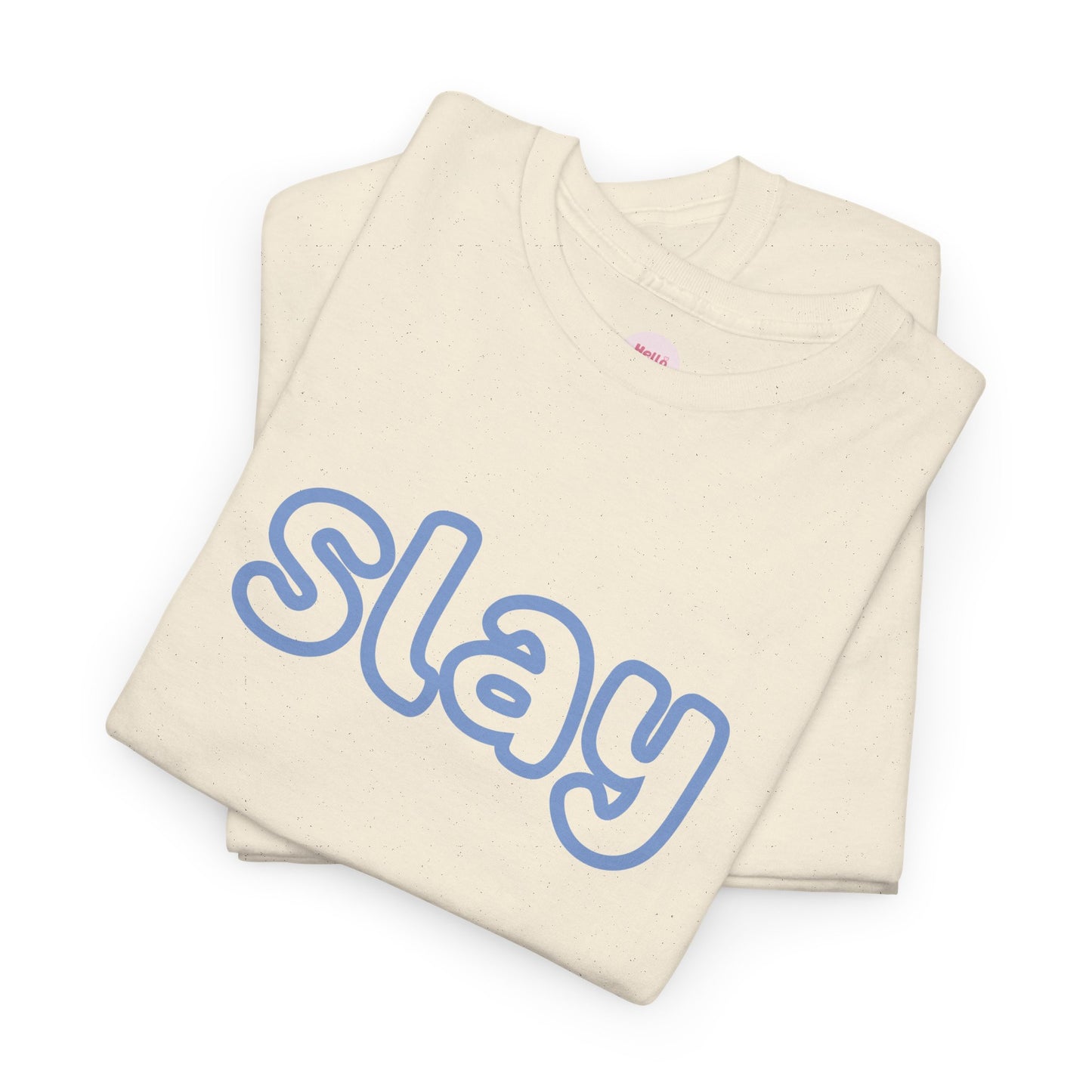 Slay T-Shirt