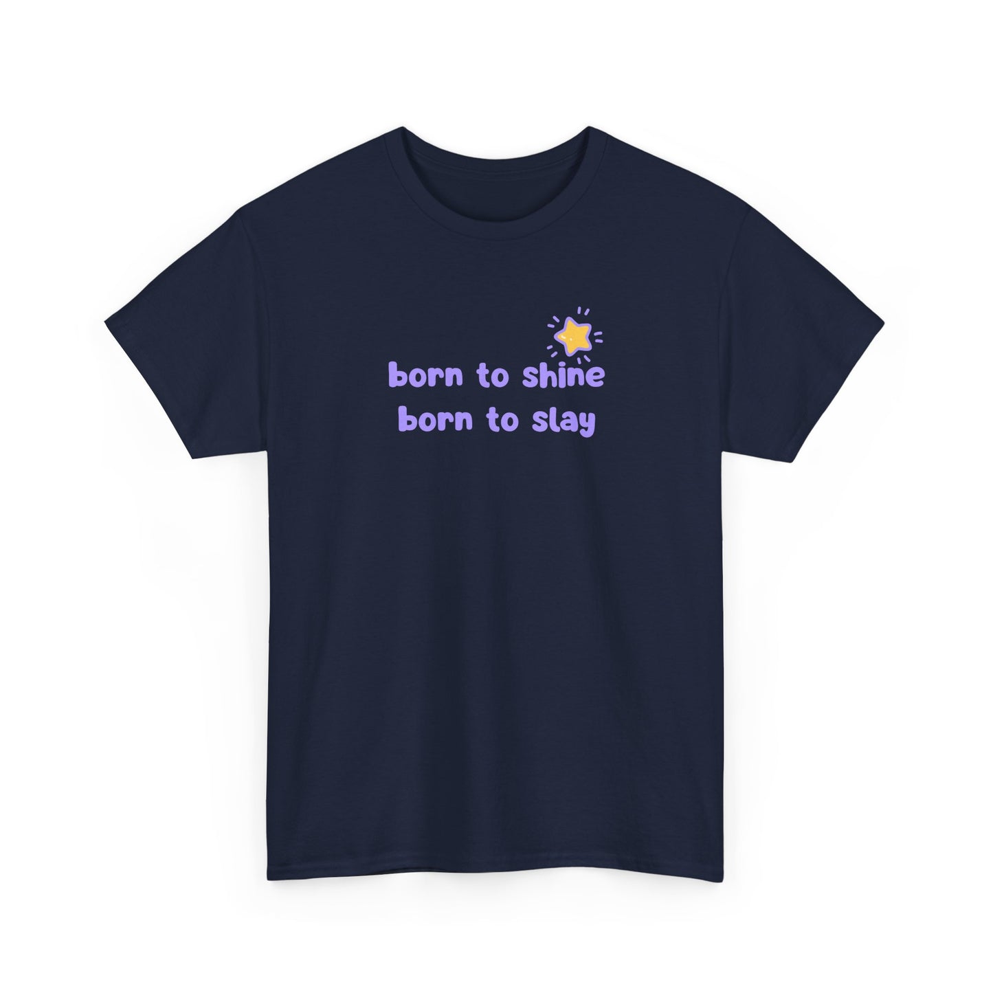 Born to Shine T-Shirt