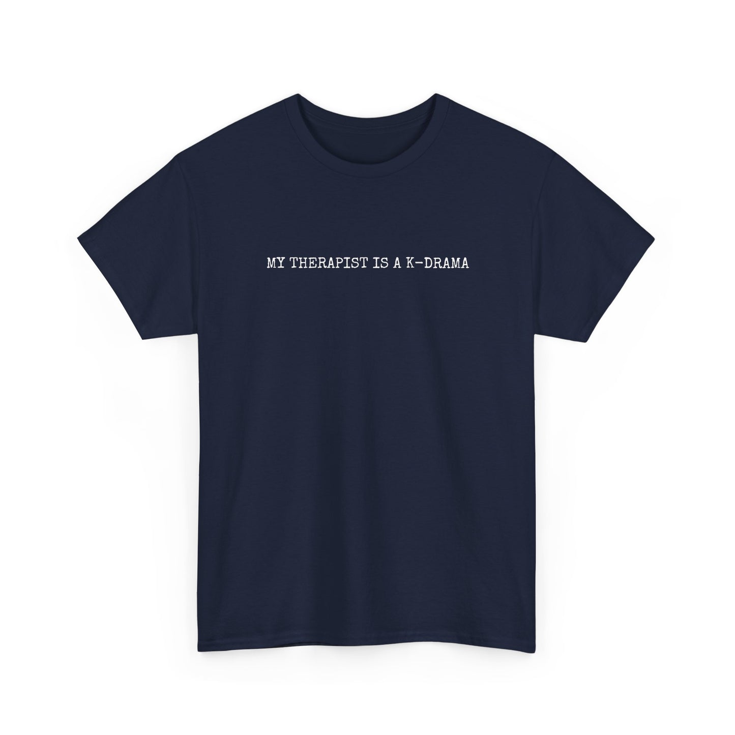 My Therapist T-Shirt
