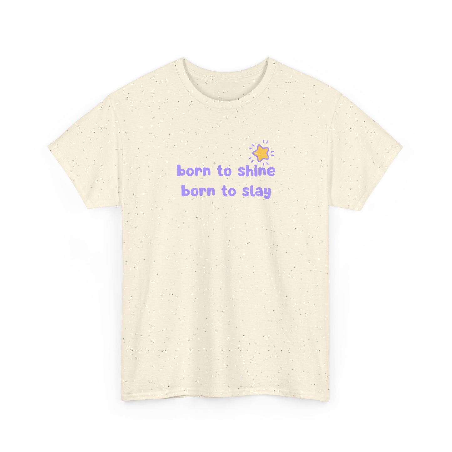Born to Shine T-Shirt