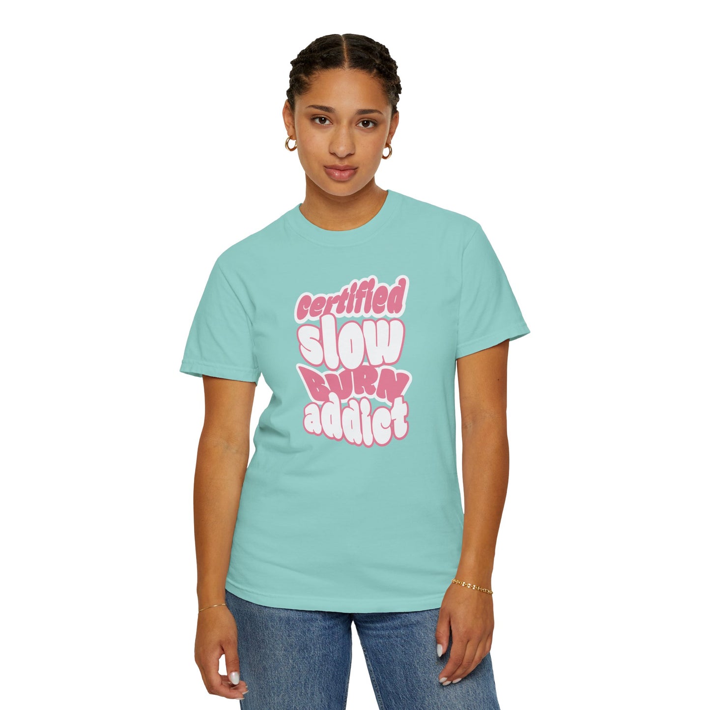 Certified Slow Burn Addict T-Shirt