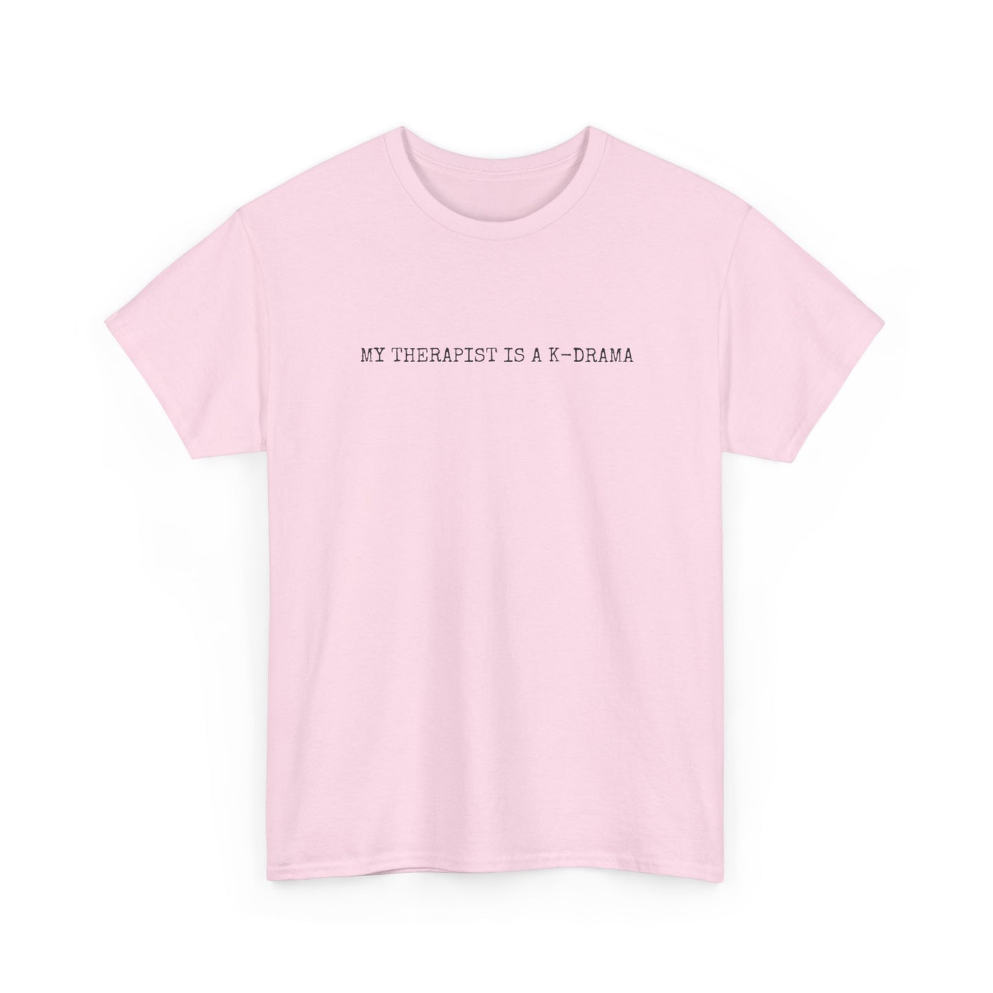 My Therapist T-Shirt